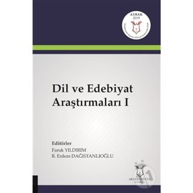 Dil ve Edebiyat Araştırmaları 1 - Faruk Yıldırım