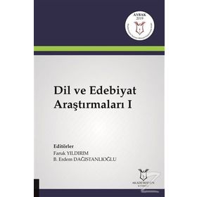 Dil ve Edebiyat Araştırmaları I - Faruk Yıldırım