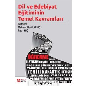 Dil ve Edebiyat Eğitiminin Temel Kavramları - Mehmet Nuri Kardaş
