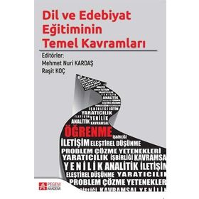 Dil ve Edebiyat Eğitiminin Temel Kavramları - Pegem Akademi Yayıncılık