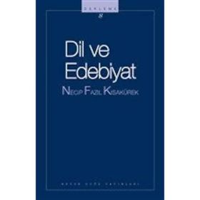 Dil ve Edebiyat - Necip Fazıl Kısakürek
