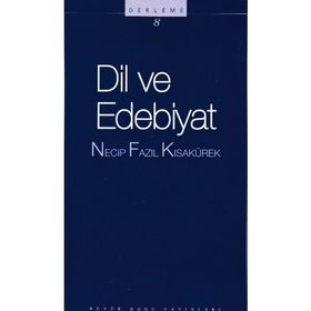 Dil ve Edebiyat - Necip Fazıl Kısakürek