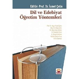 DIL VE EDEBIYAT ÖĞRETİM YÖNTEMLERİ - İSMET ÇETİN