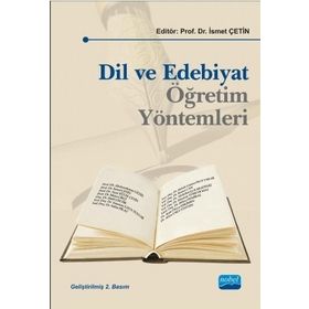 DIL VE EDEBIYAT ÖĞRETİM YÖNTEMLERİ - İSMET ÇETİN