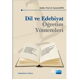 DIL VE EDEBIYAT ÖĞRETİM YÖNTEMLERİ - İSMET ÇETİN