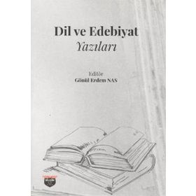 Dil ve Edebiyat Yazıları Bilgin Kültür Sanat - Gönül Erdem