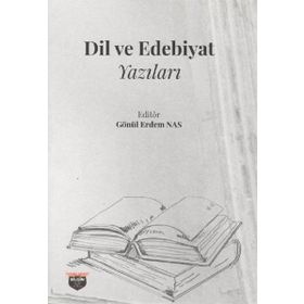 Dil ve Edebiyat Yazıları Bilgin Kültür Sanat - Gönül Erdem