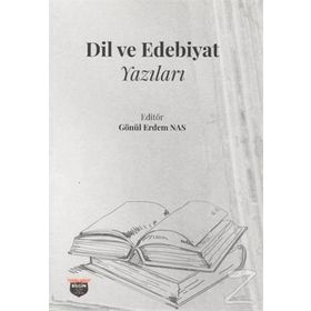 DIL VE EDEBIYAT YAZILARI - MUSTAFA ARGUNŞAH