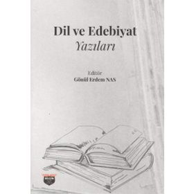 DIL VE EDEBIYAT YAZILARI - MUSTAFA ARGUNŞAH