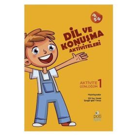 Dil ve Konuşma Aktiviteleri-Elif Koç Ünaldı,Songül Işlak Yılmaz