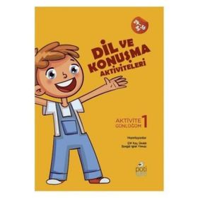 Dil ve Konuşma Aktiviteleri-Elif Koç Ünaldı,Songül Işlak Yılmaz