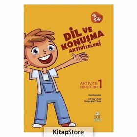 Dil ve Konuşma Aktiviteleri-Elif Koç Ünaldı,Songül Işlak Yılmaz