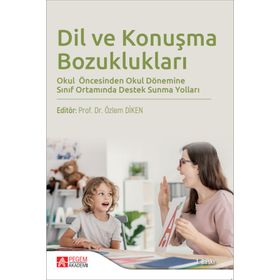 Dil ve Konuşma Bozuklukları - Pegem Akademi Yayınları