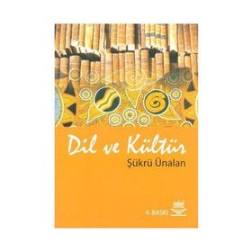 Dil ve Kültür - Şükrü Ünalan