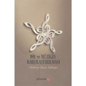 Dil ve Müziğin Karşılaştırılması - Mehmet Emin Göktepe