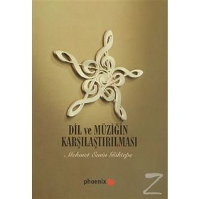 Dil ve Müziğin Karşılaştırılması - Mehmet Emin Göktepe