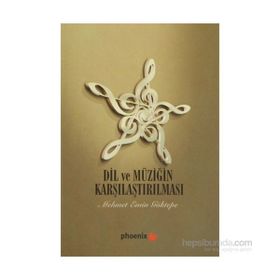 Dil ve Müziğin Karşılaştırılması - Mehmet Emin Göktepe