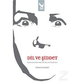 DIL VE ŞİDDET - İMRAN KARABAĞ