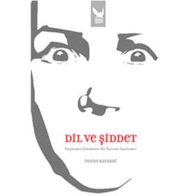 DIL VE ŞİDDET - İMRAN KARABAĞ