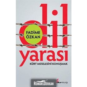 DIL YARASI KÜRT MESELESINI KONUŞMAK - FADIME ÖZKAN