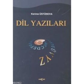 DIL YAZILARI - KERIME ÜSTÜNOVA
