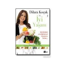 DILARA KOÇAK İLE İYİ YAŞAM - DILARA KOÇAK