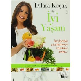 DILARA KOÇAK İLE İYİ YAŞAM - DILARA KOÇAK