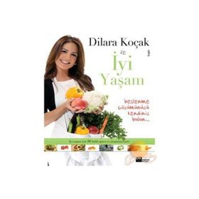 DILARA KOÇAK İLE İYİ YAŞAM - DILARA KOÇAK