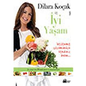 DILARA KOÇAK İLE İYİ YAŞAM - DILARA KOÇAK