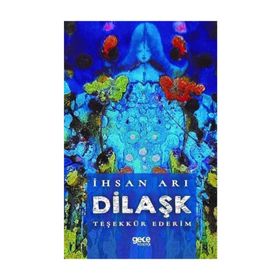 Dilaşk - İhsan Arı