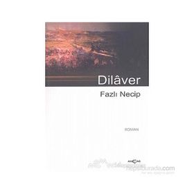 DILAVER - FAZLI NECIP