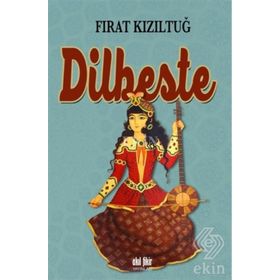 DILBESTE - FIRAT KIZILTUĞ