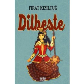DILBESTE - FIRAT KIZILTUĞ