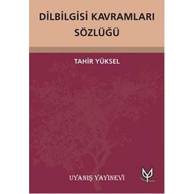Dilbilgisi Kavramları Sözlüğü - Tahir Yüksel