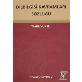 Dilbilgisi Kavramları Sözlüğü - Tahir Yüksel
