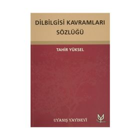 Dilbilgisi Kavramları Sözlüğü - Tahir Yüksel