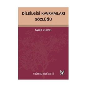 Dilbilgisi Kavramları Sözlüğü - Tahir Yüksel