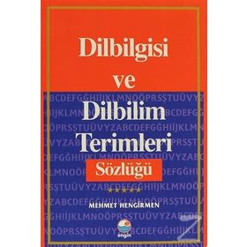 Dilbilgisi Ve Dilbilim Terimleri Sözlüğü - Mehmet Hengirmen