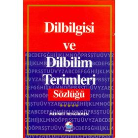 Dilbilgisi Ve Dilbilim Terimleri Sözlüğü - Mehmet Hengirmen