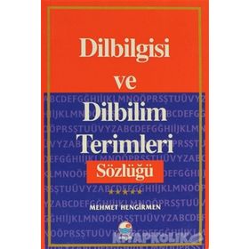 Dilbilgisi Ve Dilbilim Terimleri Sözlüğü - Mehmet Hengirmen