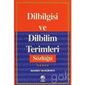 Dilbilgisi Ve Dilbilim Terimleri Sözlüğü - Mehmet Hengirmen
