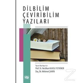 Dilbilim Çeviribilim Yazıları - Neslihan Kansu Yetkiner
