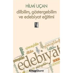 Dilbilim Göstergebilim ve Edebiyat Eğitimi - Hilmi Uçan