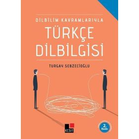 Dilbilim Kavramlarıyla Türkçe Dilbilgisi - Kesit Yayınları