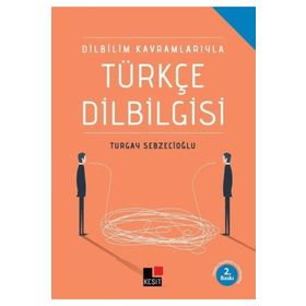 Dilbilim Kavramlarıyla Türkçe Dilbilgisi - Kesit Yayınları