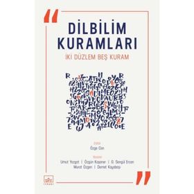 Dilbilim Kuramları İki Düzlem Beş Kuram - Kolektif