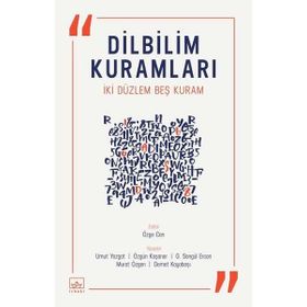 Dilbilim Kuramları İki Düzlem Beş Kuram - Kolektif