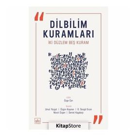 Dilbilim Kuramları İki Düzlem Beş Kuram - Kolektif