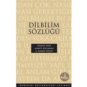DILBILIM SÖZLÜĞÜ - KAMILE İMER;AHMET KOCAMAN;A. SUMRU ÖZSOY