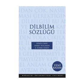 DILBILIM SÖZLÜĞÜ - KAMILE İMER;AHMET KOCAMAN;A. SUMRU ÖZSOY